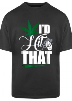 Тениска Oversize  I’d Hit That 420 Тениска Oversize  I’d Hit That 420
