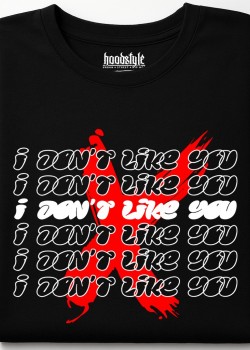 I don't like you тениска